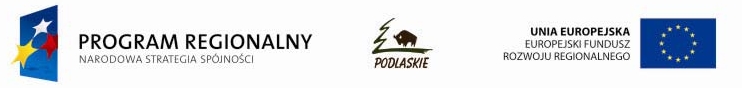FUNDUSZE EUROPEJSKIE-DLA ROZWOJU WOJEWÓDZTWA PODLASKIEGO